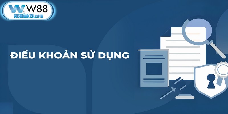 Điều Khoản Sử Dụng W88 - Nội Dung Chính Hội Viên Cần Nắm 6 Điều khoản W88 thường được áp dụng chung cho toàn bộ hội viên